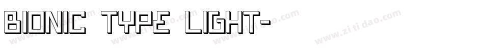 Bionic Type Light字体转换